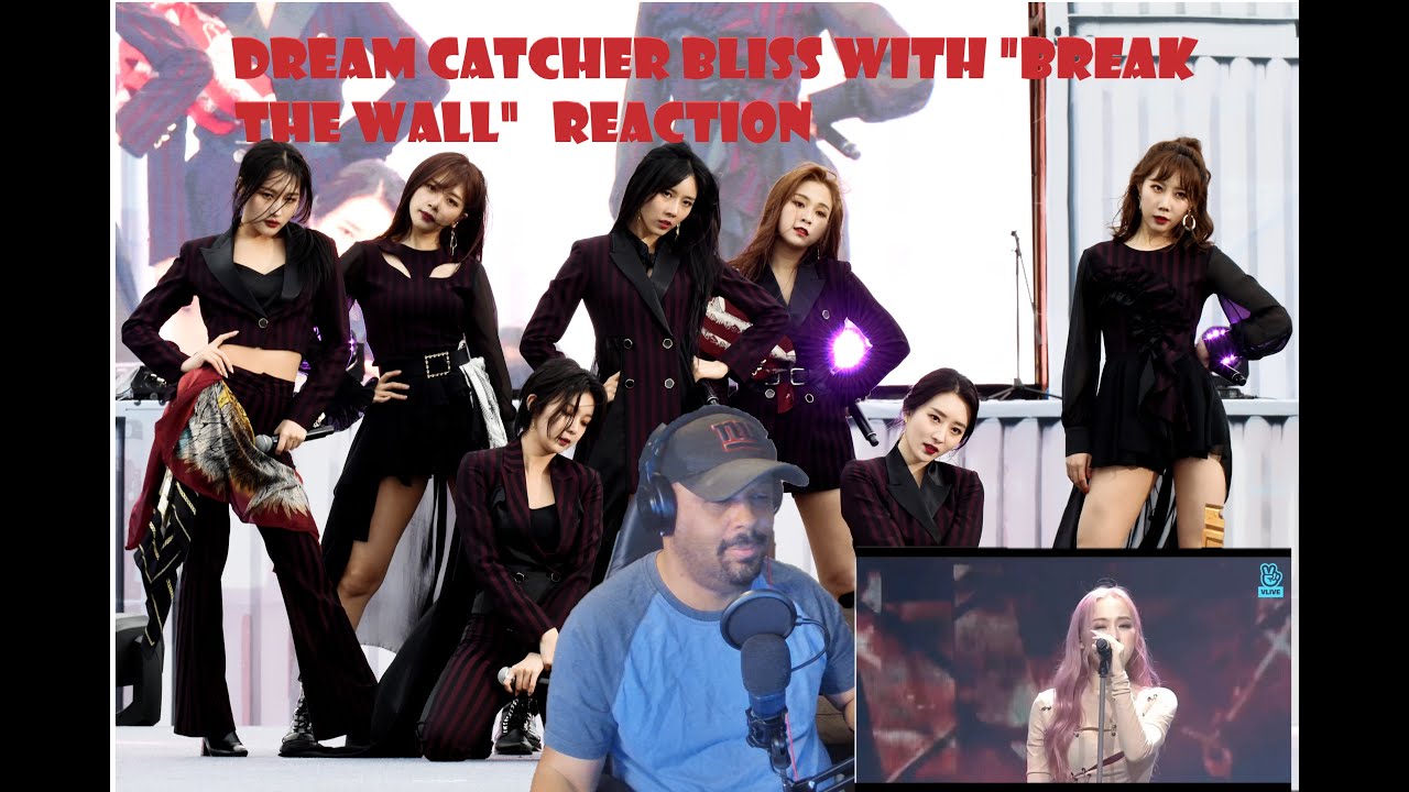 Dream Catcher - Break The Wall (Reaction) 벽을 깨고 (반응)