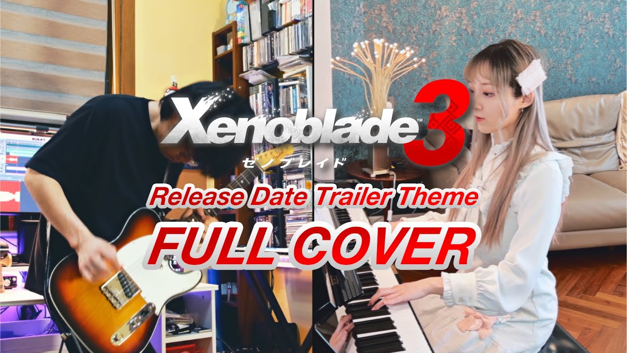 【FULL COVER】Xenoblade Chronicles 3 Release Date Trailer Theme 「命を背負って」 / ゼノブレイド3