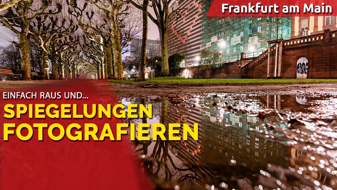 SPIEGELUNGEN FOTOGRAFIEREN FRANKFURT AM MAIN - TIPPS UND TRICKS