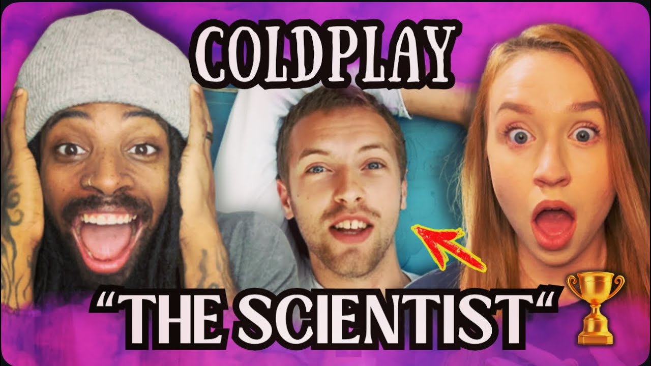 We’re OBSESSED WITH Coldplay's Emotional Hit 'The Scientist'!