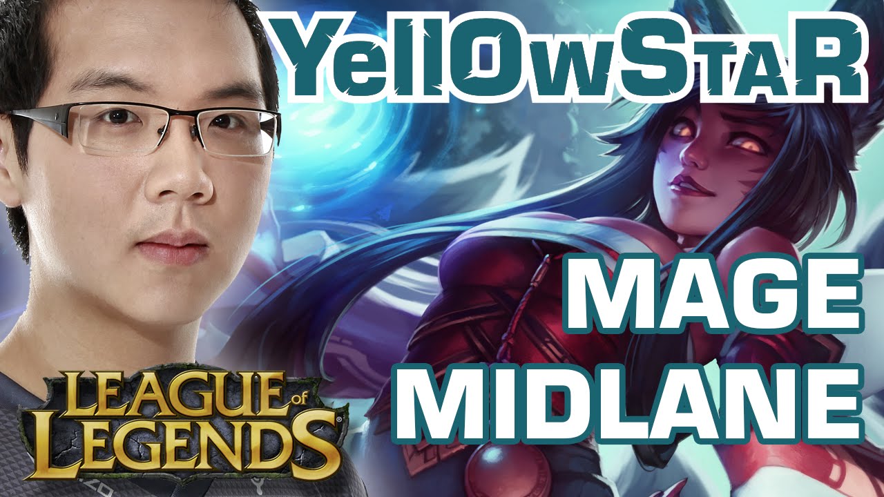 YELLOWSTAR - LE MAGE MIDLANE | D&Eacute;BUTER SUR LEAGUE OF LEGENDS