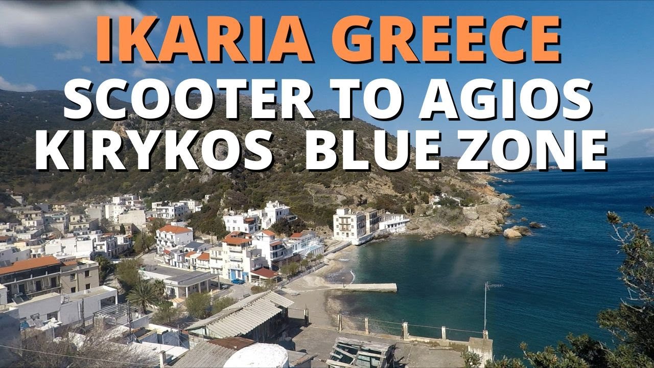 Ikaria (Blue Zone) Greece: Scooter Droutsoulas to Agios Kirykos