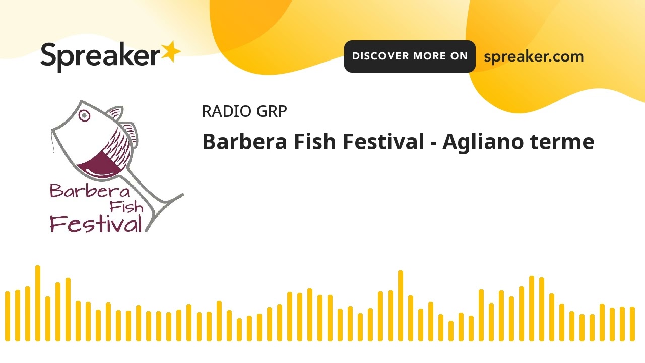 Barbera Fish Festival - Agliano terme