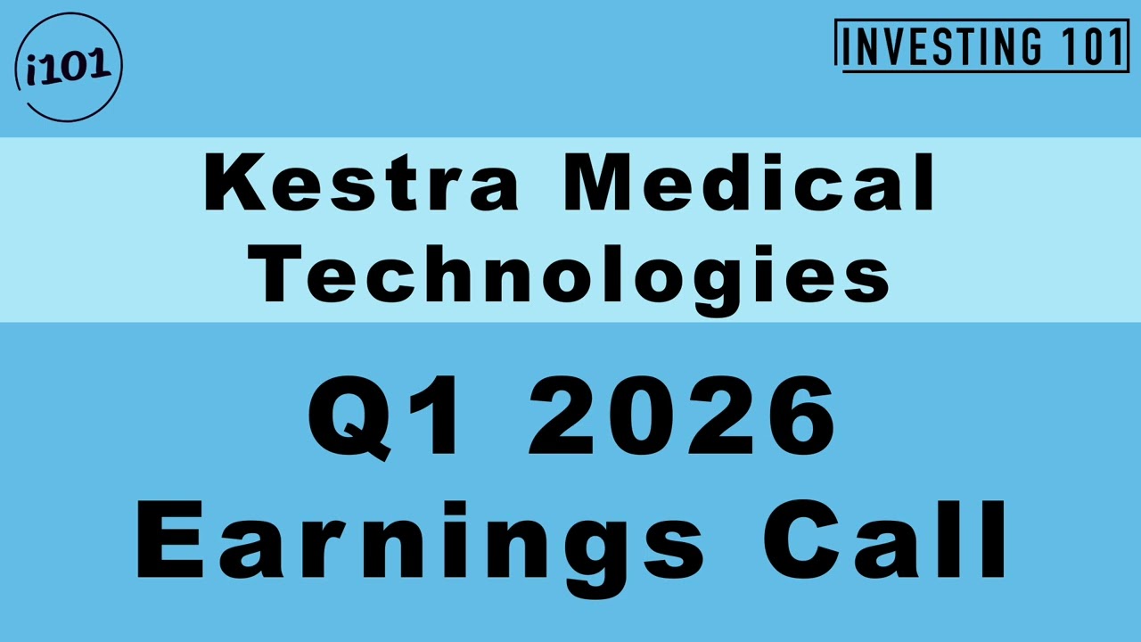 Kestra Medical Technologies Q1 2026 Earnings Call l Q1 2026 Earnings Call Conference Call