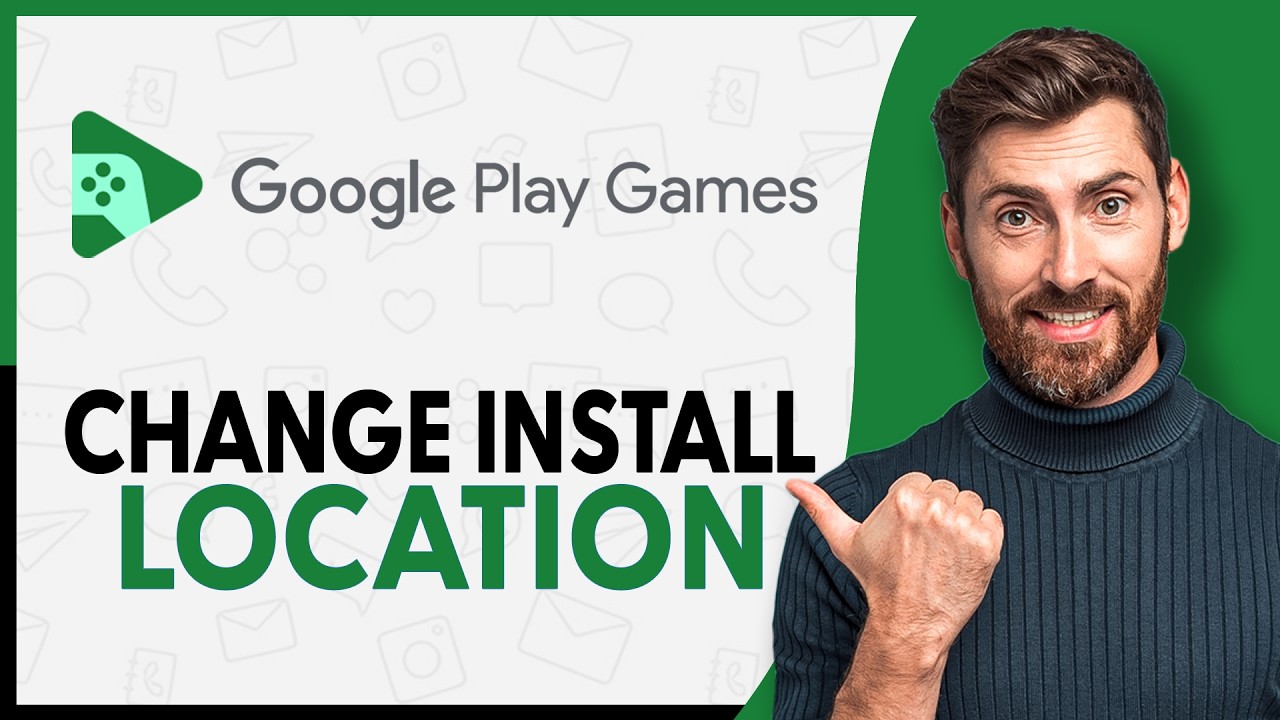 How to Change Install Location in Google Play Games - Step by Step