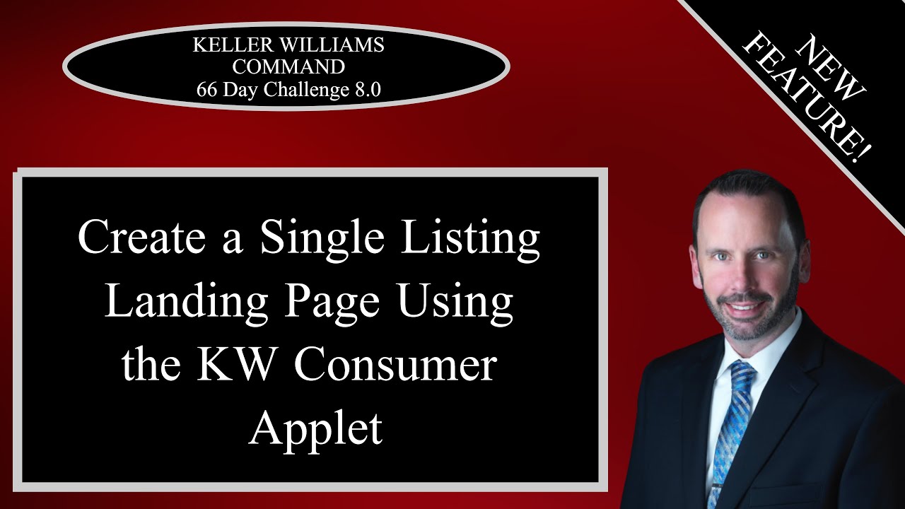 KW Command 66 Day Challenge 8.0 - NEW FEATURE - Creating a Listing Landing Page