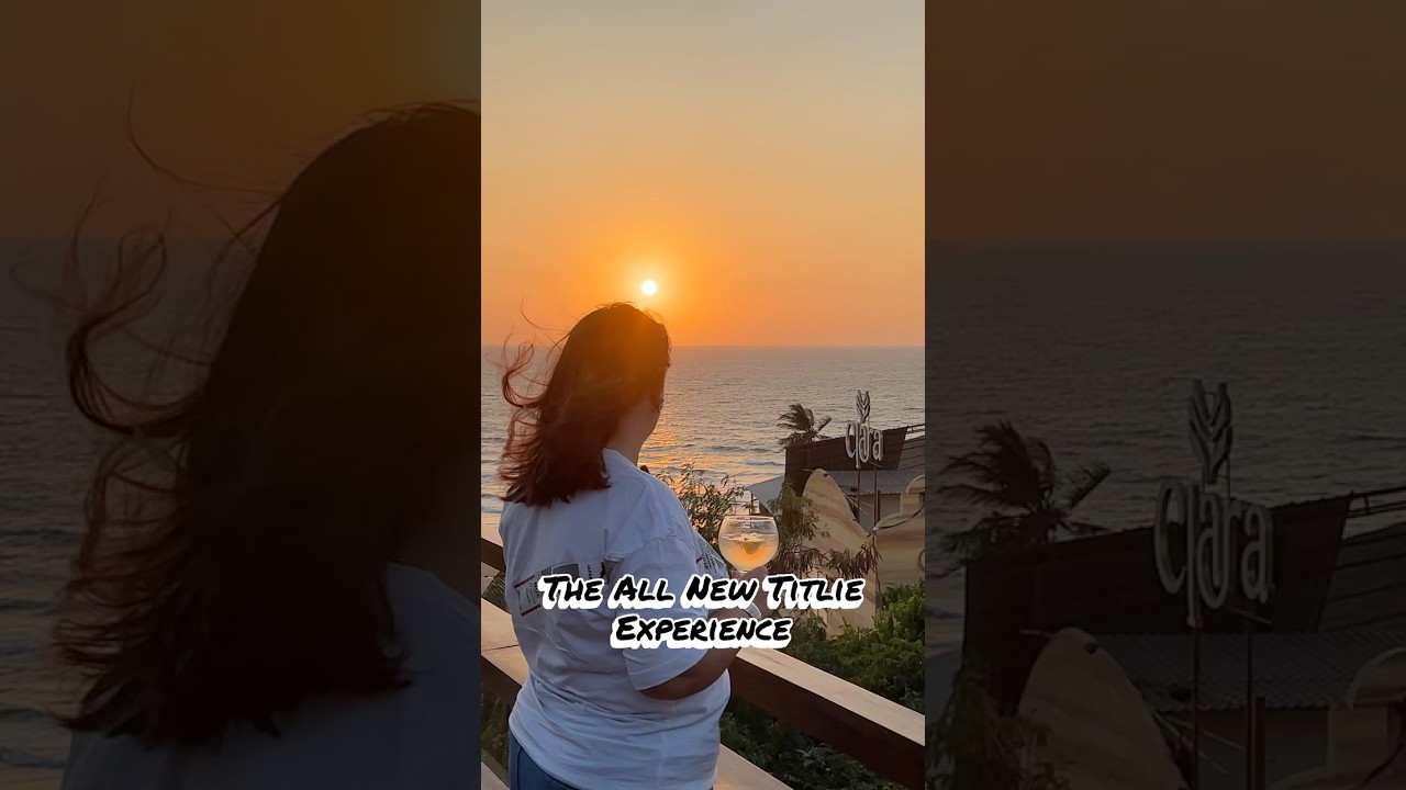 Titlie Goa: Iconic Spot, Whole New Vibe 🌊✨ | Sea Views, Food & Cocktails