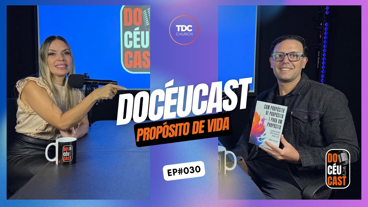 #DOCEUCAST - PROPÓSITO DE VIDA - PR.JORGE COELHO 