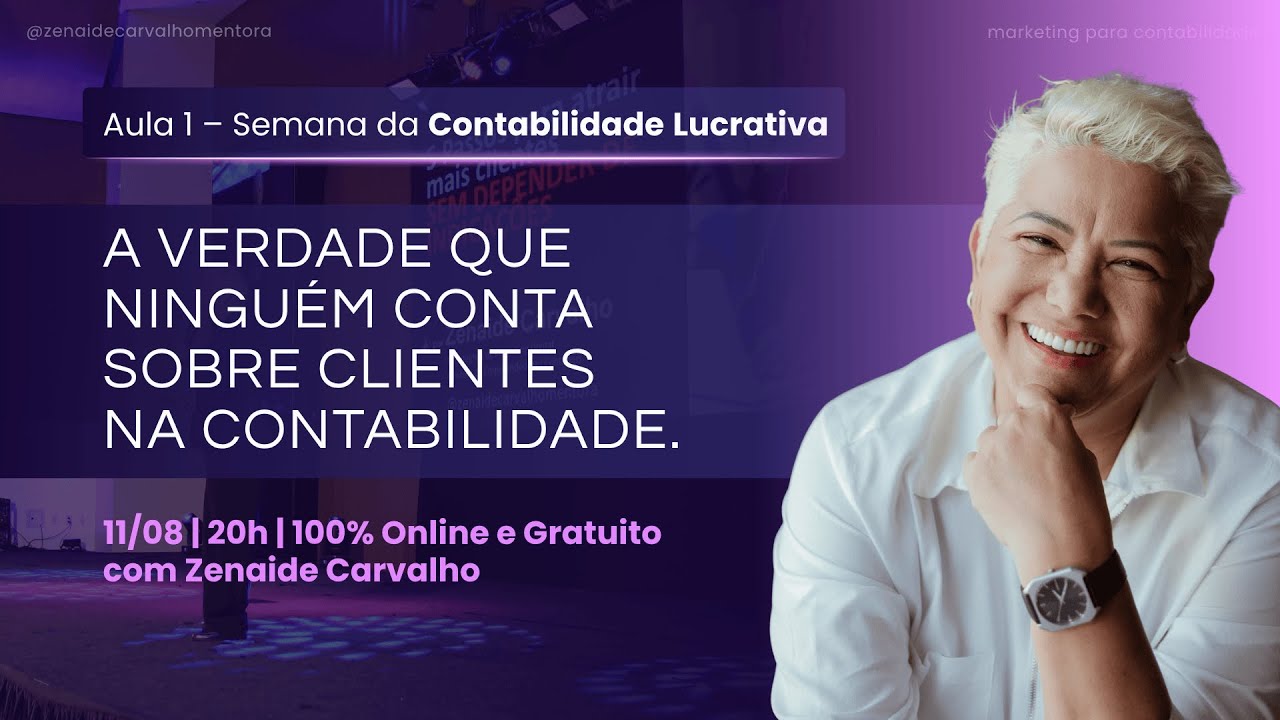 A Verdade Que Ninguém Conta sobre Clientes na Contabilidade | Aula #01