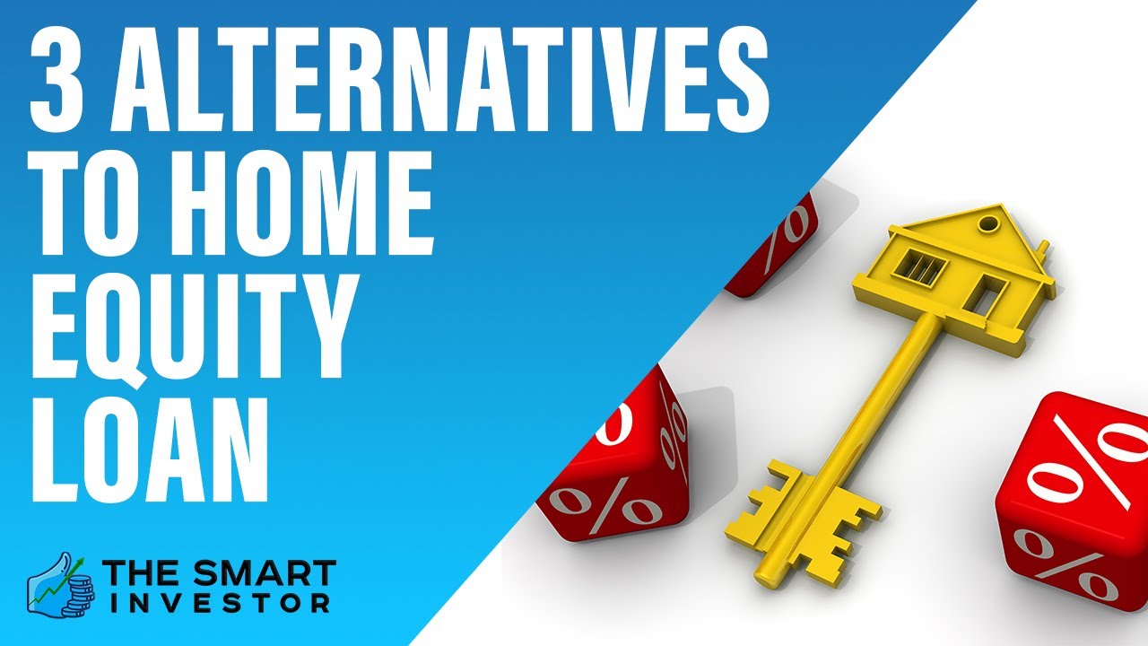 3 Alternatives To Home Equity Loan