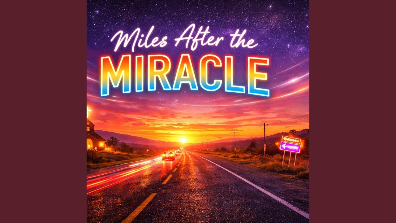 Miles after the miracle