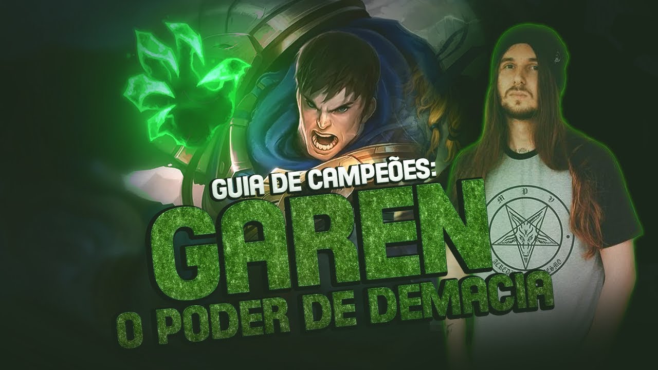 GUIA DE CAMPEÕES A-Z: Garen