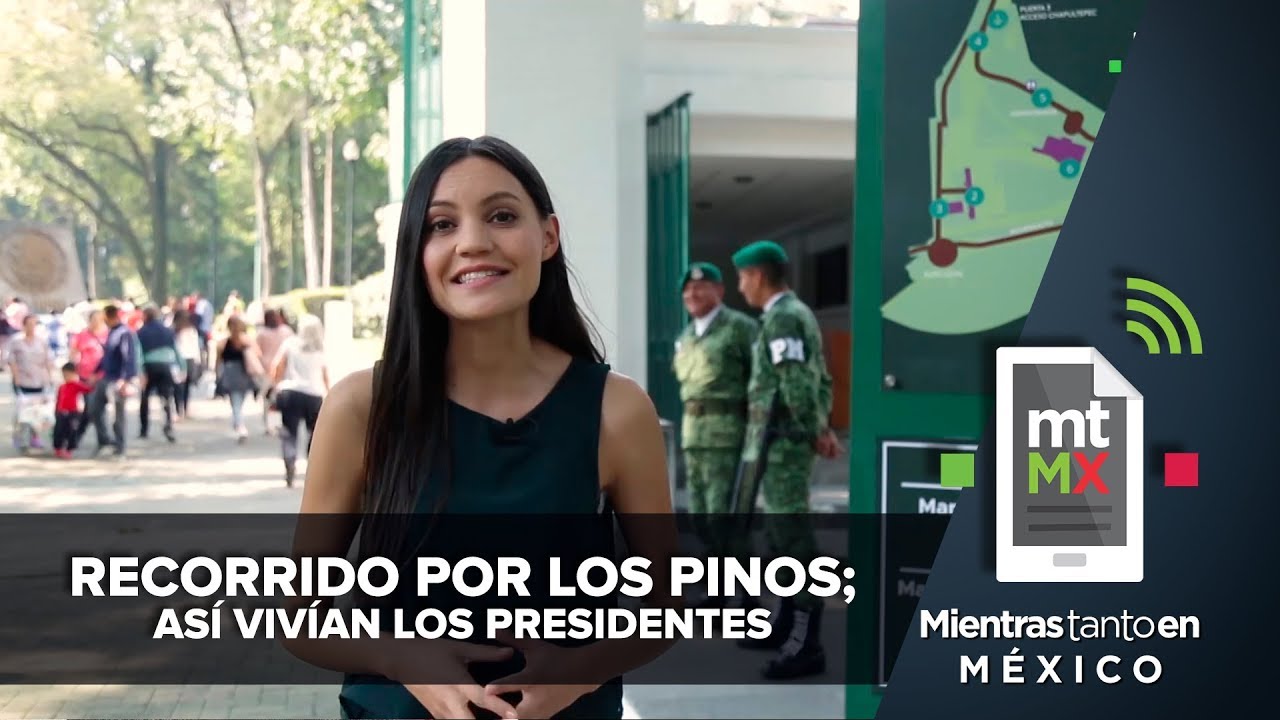 Recorrido por Los Pinos; así vivían los Presidentes| Mientras Tanto en México