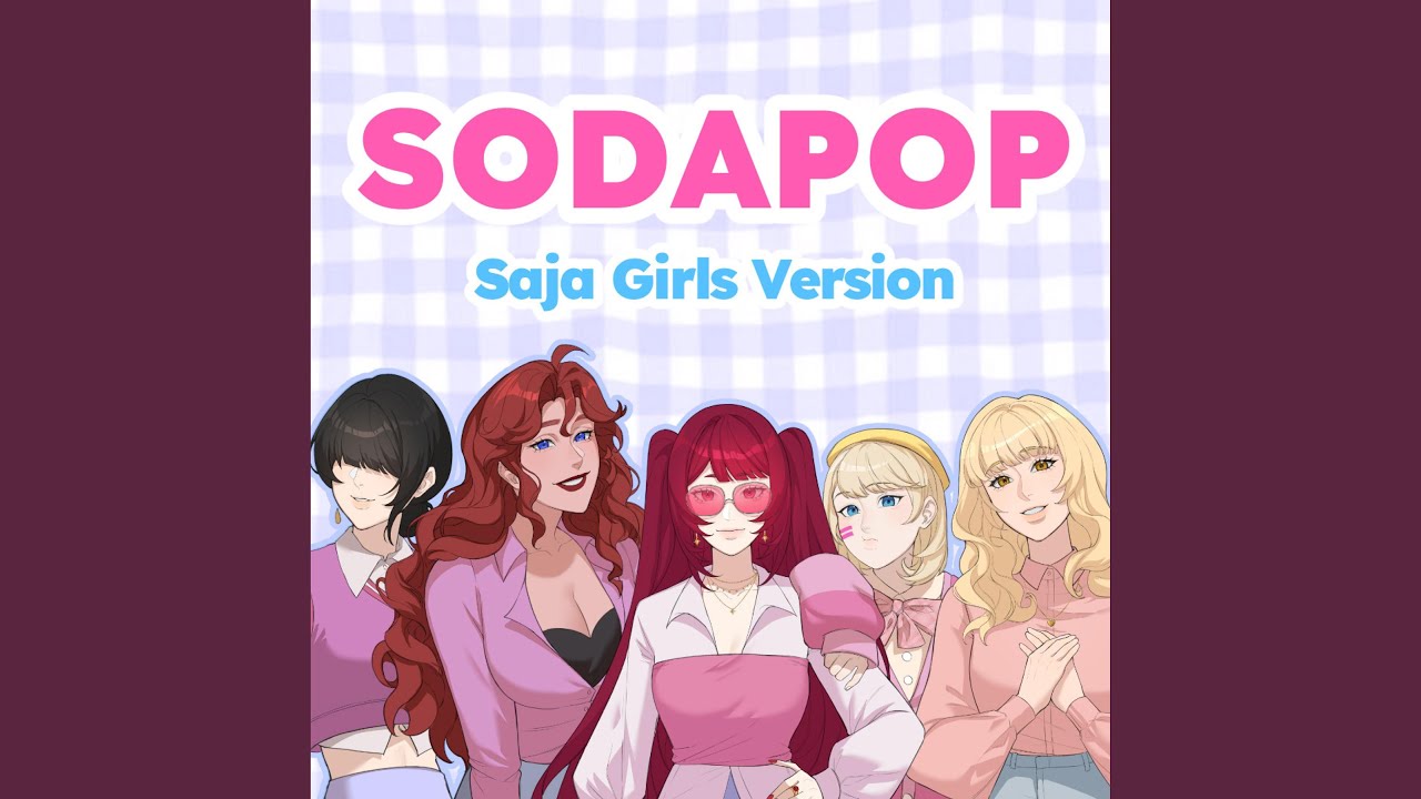 SodaPop (feat. annapantsu, shoyun, CMKC & Ryoko) (Saja Girls Version)