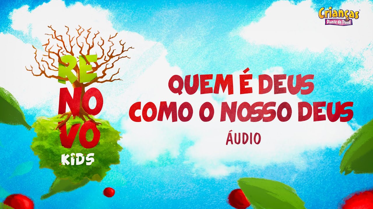 Quem é Deus Como Nosso Deus | CD Renovo Kids | Crianças Diante do Trono