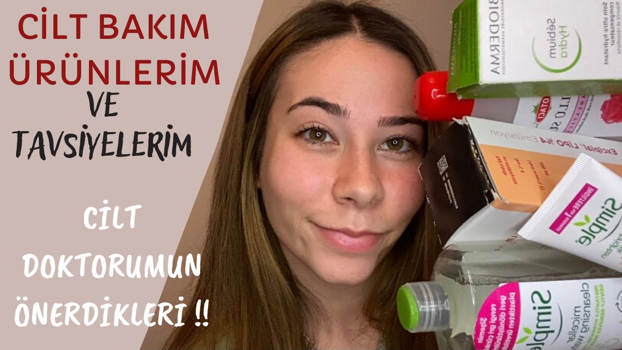 CİLT BAKIM ÜRÜNLERİM | GÜZEL BİR CİLT İÇİN ÖNERİLERİM | CİLT İÇİN NEMLENDİRİCİ & TEMİZLEYİCİLER