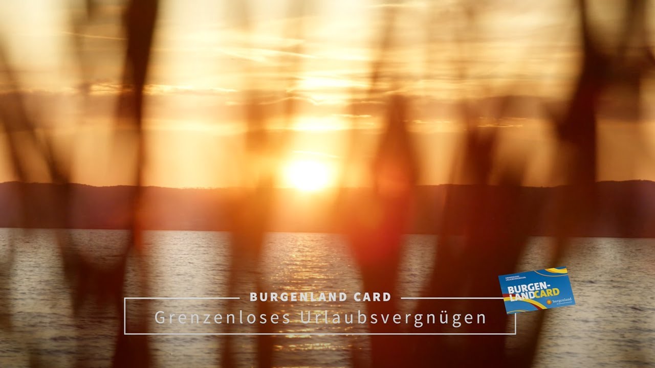 Burgenland Card &ndash; Grenzenloses Urlaubsvergn&uuml;gen im Land der Sonne