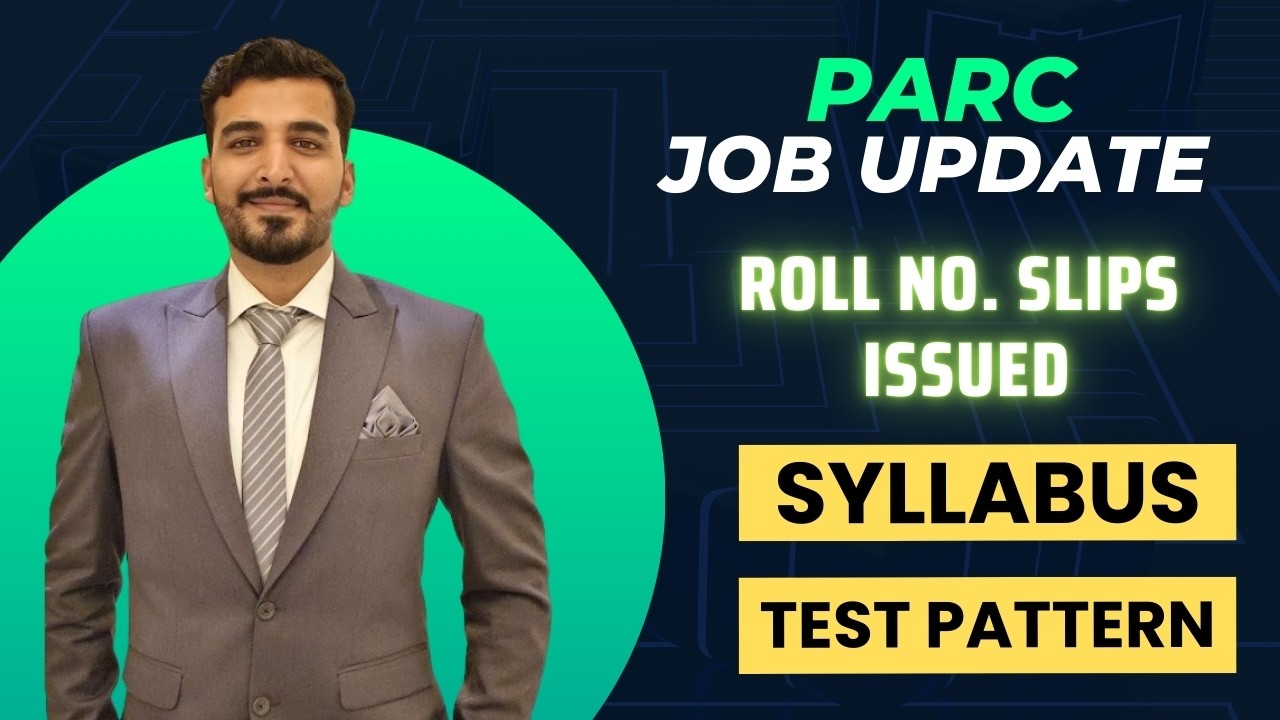 PARC Jobs Update 2026 | Roll No. Slips | Paper Pattern | Syllabus