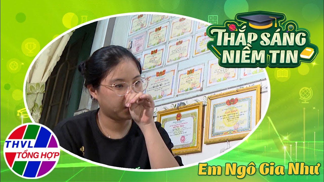 Thắp sáng niềm tin - Kỳ 833: Em Ngô Gia Như