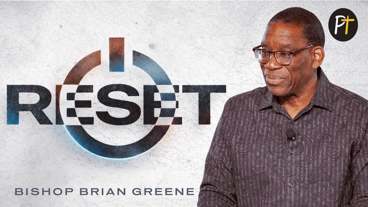 Resetting My Hands | Bishop Brian C. Greene