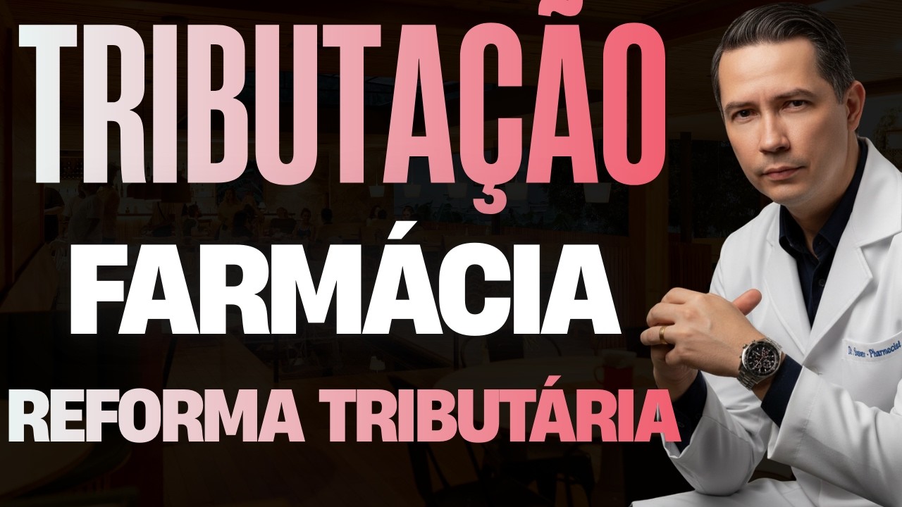 TRIBUTAÇÃO FARMÁCIA NA REFORMA TRIBUTÁRIA | Na prática