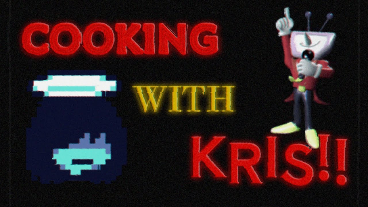 Готовим с Крисом (Deltarune VHS)