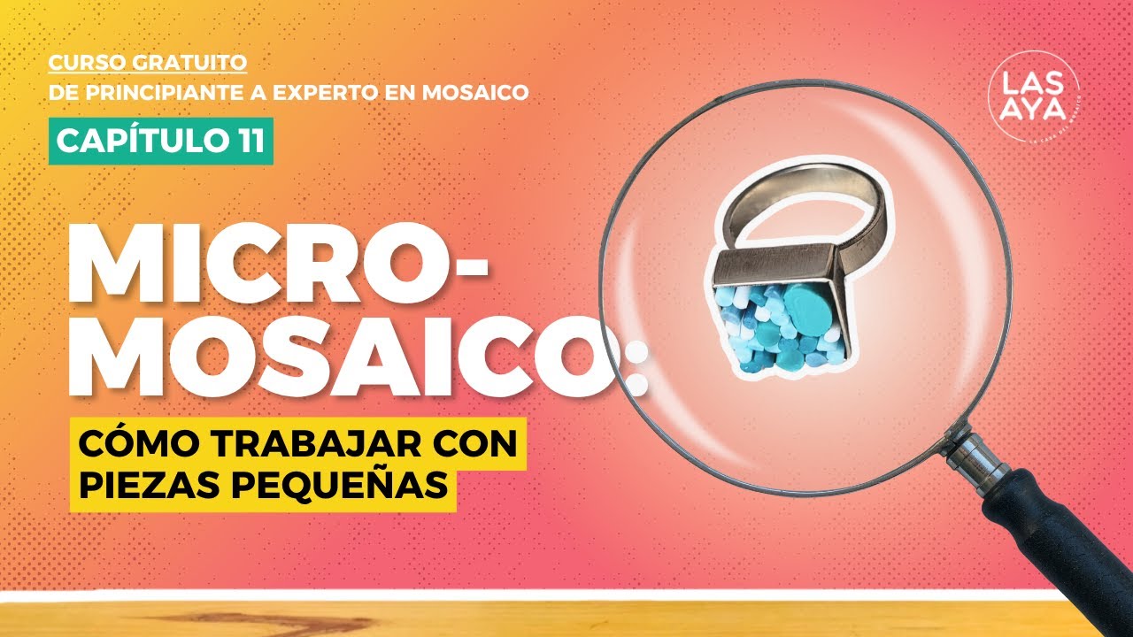 QUÉ ES EL MICROMOSAICO y Cómo Hacerlo | Técnica Italiana Original + Práctica | Serie - Capítulo 11