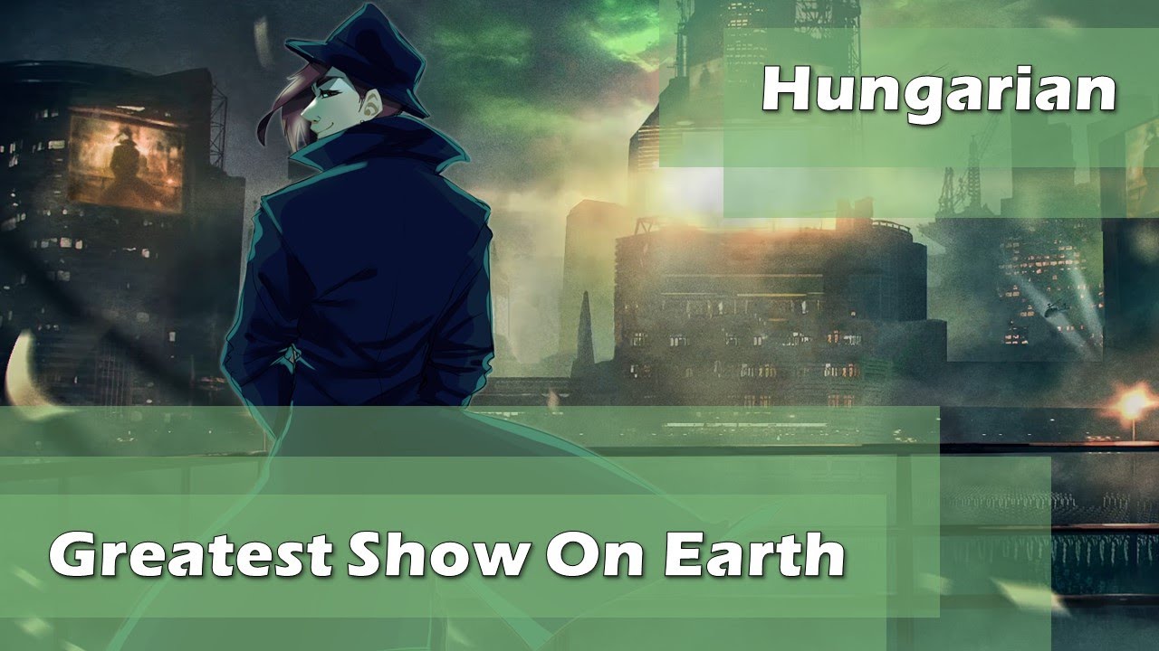 『Hungarian Cover』Greatest Show On Earth (Hyper Reality Show)【@utsupofficial】
