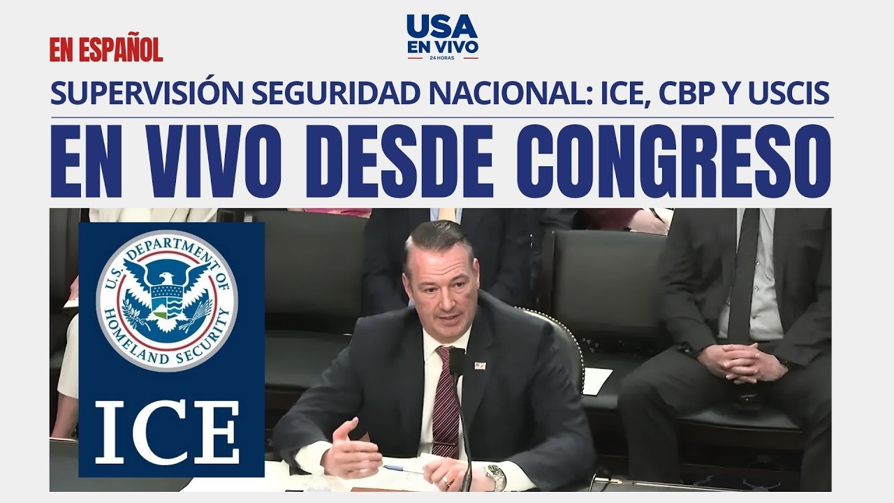 EN VIVO PT.2 En Congreso: Funcionarios Inmigración bajo escrutinio ICE, CBP y USCIS | USA EN VIVO 🔴