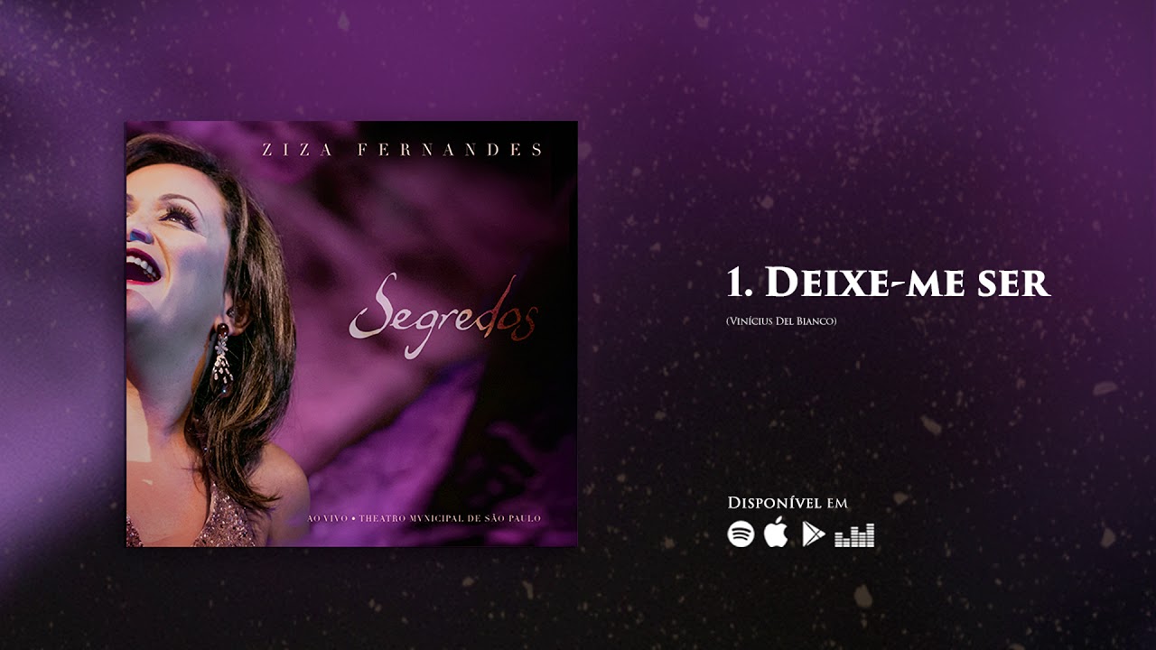 Ziza Fernandes - Deixe-me Ser | CD Segredos (Official)