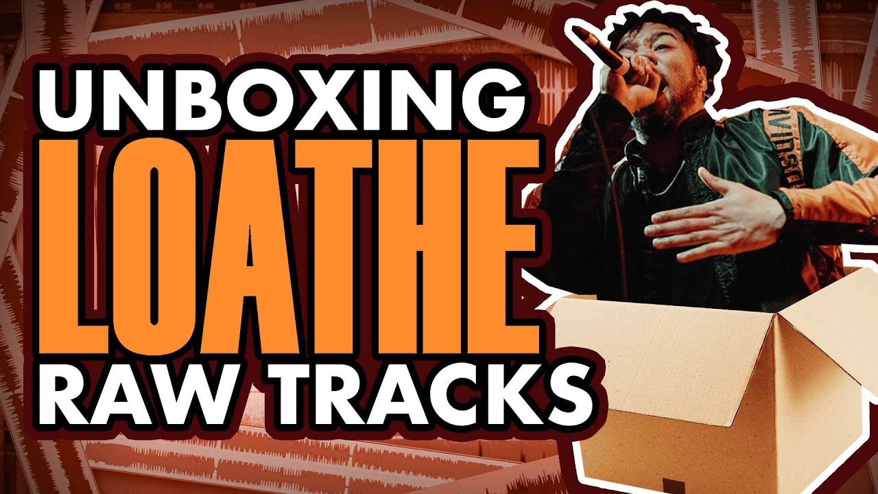Unboxing LOATHE 