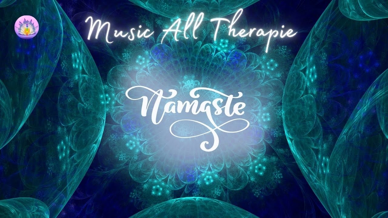 🕉️ Namaste , Musique Spirituelle pour l&rsquo;&Eacute;veil et l&rsquo;Harmonie Int&eacute;rieure 🌸🎶