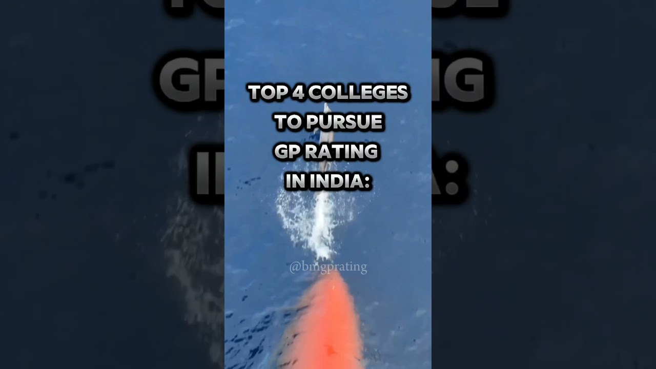 The Best DG Approved GP Rating Colleges