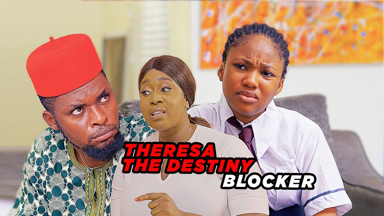 Therasa The Destiny Blocker (Lawanson Family Show)