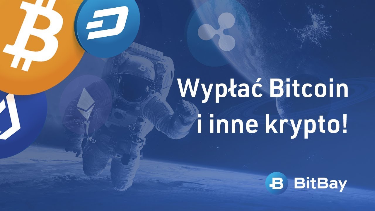 Jak wypłacić Bitcoin i inne kryptowaluty z BitBay?