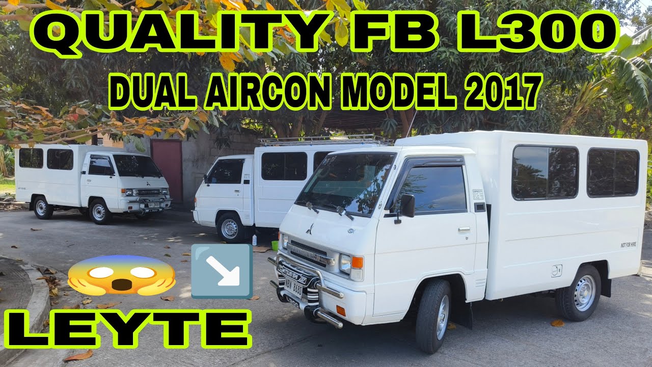 FB L300 2017 MODEL DUAL AIRCON WITH BULL BAR