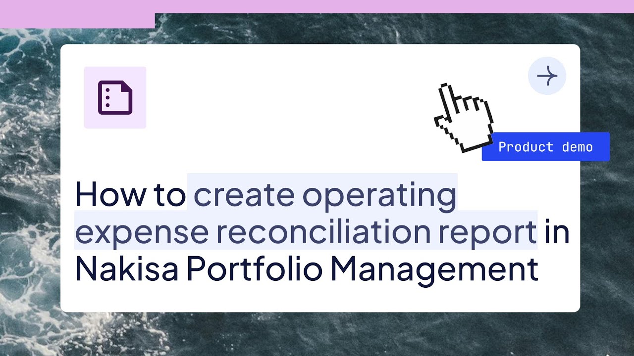 How to create operating expense reconciliation report in Nakisa Portfolio Management