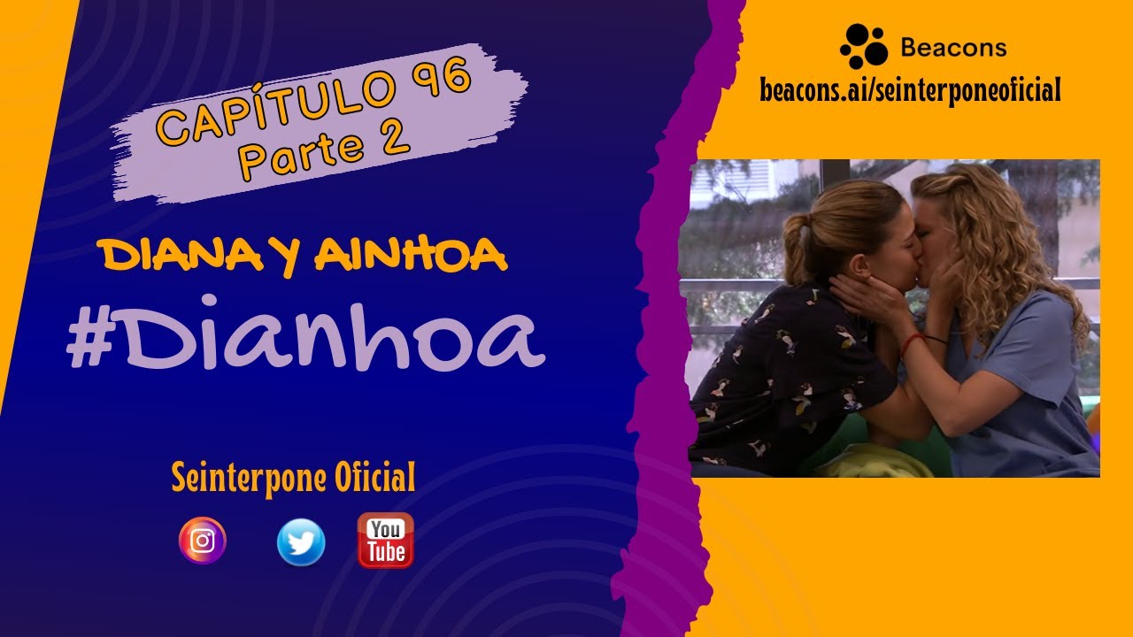 96.- Diana & Ainhoa. #Dianhoa | #CentroMedico [PARTE 2]