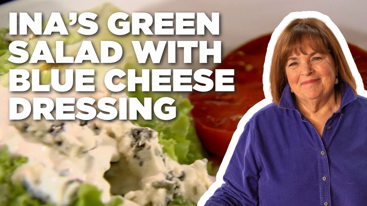 Ina Garten's Green Salad with Blue Cheese Dressing | Barefoot Contessa | Food Network