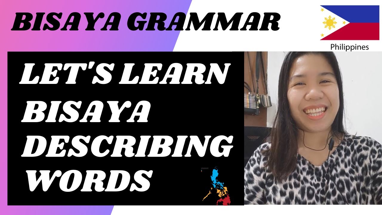 [LESSON 20]LEARN BISAYA DESCRIBING WORDS-BISAYA GRAMMAR-LEARN BISAYA  WITH TEACHER JONAH