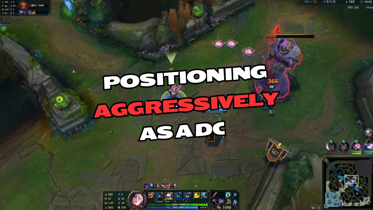 How to play ADC aggressively.