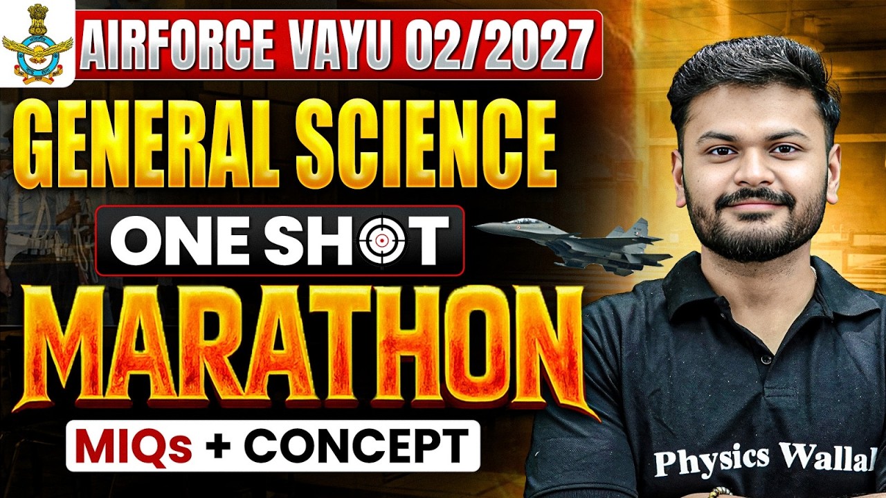 General Science: Complete Science in OneShot Marathon | Indian Airforce Agniveer Vayu 2 2027 DW