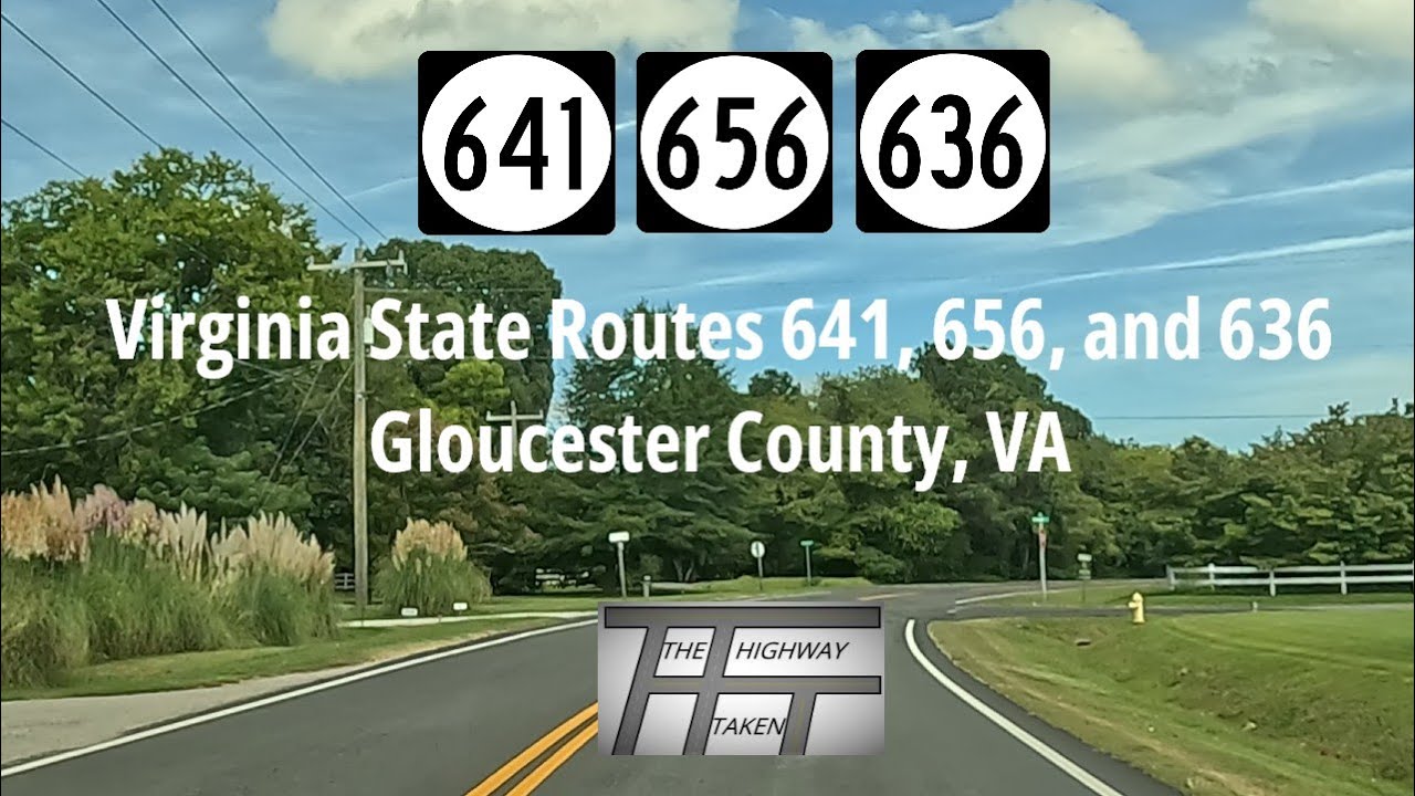 Virginia State Routes 641, 656, and 636, Gloucester County, VA