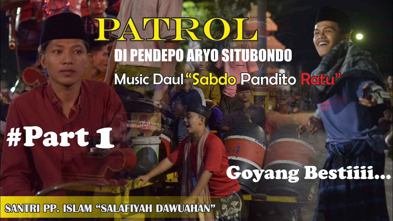 Gempar!||Patrol Di Pendopo Aryo Situbondo|| Musik Daul||Sabdo Pandito Ratu||Situbondo.