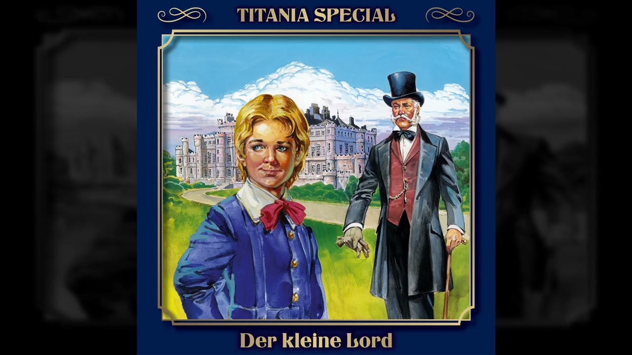 Titania Special - Der kleine Lord - Märchenklassiker Folge 2