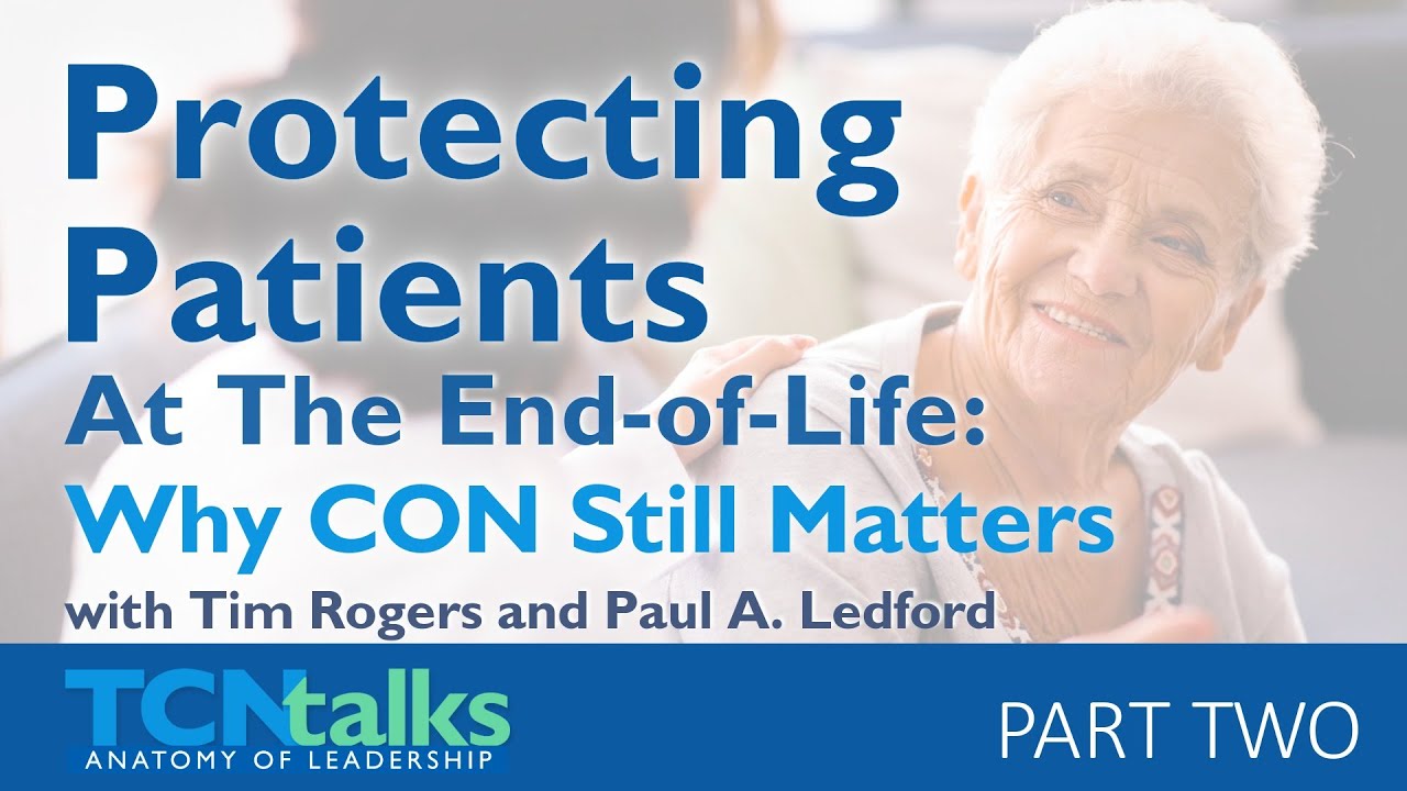 Protecting Patients at the End of Life Why CON Still Matters PART 2