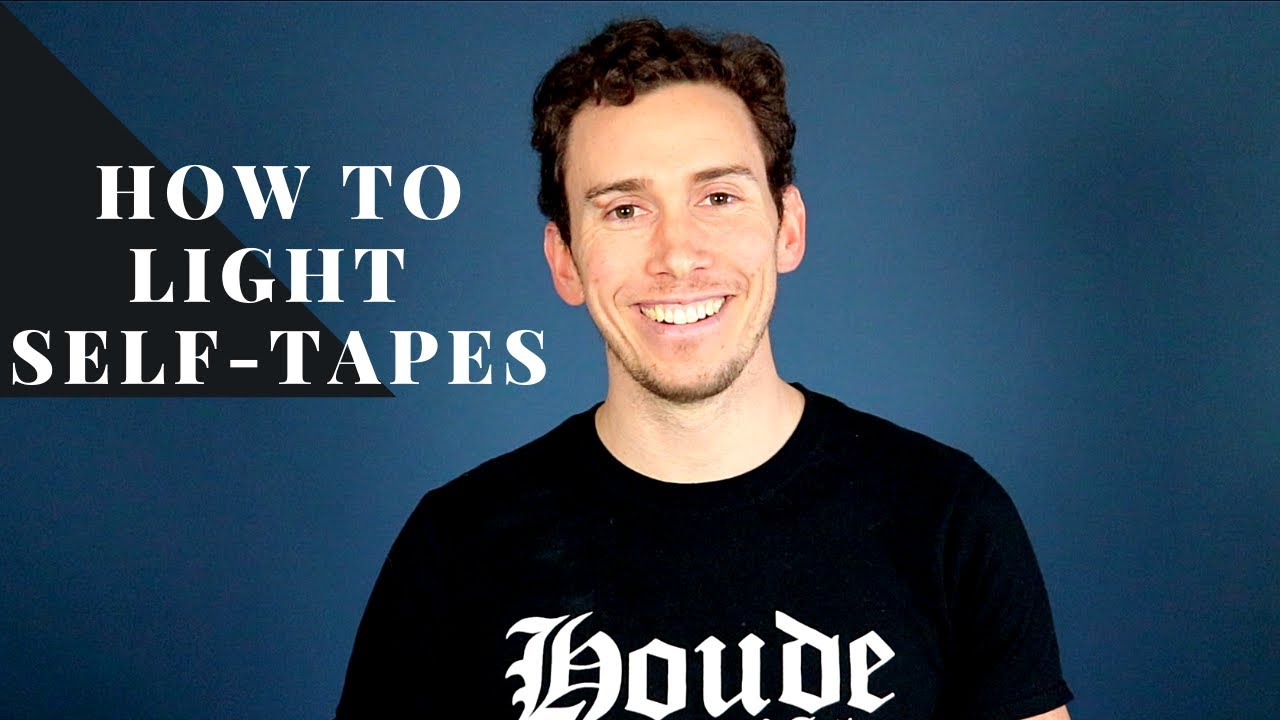 Script Tips: How To Light Your Self Tape Auditions