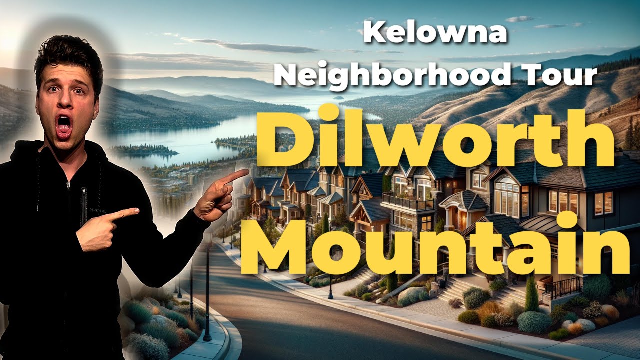 Discover Dilworth Mountain: A Tour of Kelowna's Premier Neighborhood
