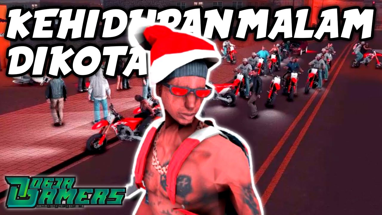 KEHIDUPAN MALAM DIKOTA GTA SAMP ROLEPLAY - JGRP