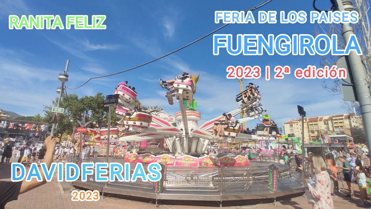 Ranita Feliz - Feria de Los Paises en Fuengirola 2023 |🎡| DavidFerias |🎡|